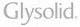 Glysolid